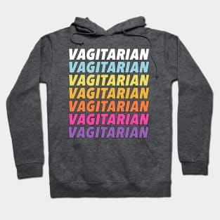 Vagitarian - Humorous LGBT Design Hoodie